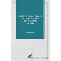 Nehcü’l-Feradi¯s Üzerine Metindilbilimsel Bir İnceleme (1. Bap)