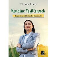 Kendine Yeşillenmek - Türkan Ersoy - DS Yayınları