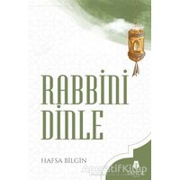 Rabbini Dinle - Hafsa Bilgin - Tahlil Yayınları
