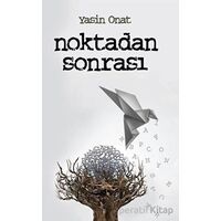Noktadan Sonrası - Yasin Onat - Vadi Yayınları