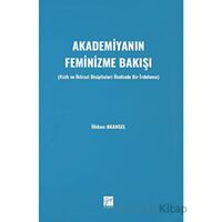 Akademiyanın Feminizme Bakışı - İlkben Akansel - Gazi Kitabevi
