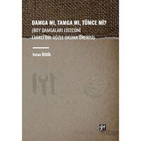 Damga Mı, Tamga Mı, Tümce Mi? - Vatan Özgül - Gazi Kitabevi