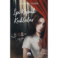 İpi Kopuk Kuklalar - Almina Taner - Martı Yayınları