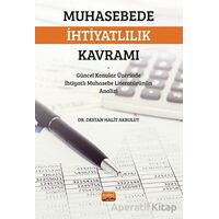 Muhasebede İhtiyatlılık Kavramı - Destan Halit Akbulut - Nobel Bilimsel Eserler