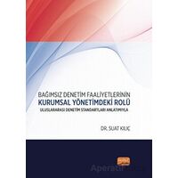 Bağımsız Denetim Faaliyetlerinin Kurumsal Yönetimdeki Rolü: Uluslararası Denetim Standartları Anlatı