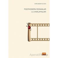 Postmodern Romanlar ve Uyarlamaları - Emre Bekir Güven - Nobel Bilimsel Eserler