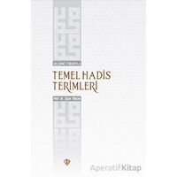 Gelişimi İtibarıyla Temel Hadis Terimleri - Zişan Türcan - Türkiye Diyanet Vakfı Yayınları