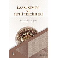 İmam Nevevi ve Fıkhi Tercihleri - İmran Hüseyin Çelik - Türkiye Diyanet Vakfı Yayınları