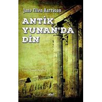 Antik Yunanda Din - Jane Ellen Harrison - Gece Kitaplığı