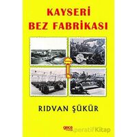 Kayseri Bez Fabrikası - Rıdvan Şükür - Gece Kitaplığı