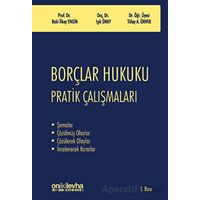 Borçlar Hukuku Pratik Çalışmaları - Tülay Aydın Ünver - On İki Levha Yayınları