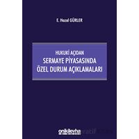 Hukuki Açıdan Sermaye Piyasasında Özel Durum Açıklamaları - E. Hazal Gürler - On İki Levha Yayınları