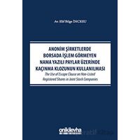 Anonim Şirketlerde Borsada İşlem Görmeyen Nama Yazılı Paylar Üzerinde Kaçınma Klozunun Kullanılması