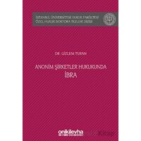 Anonim Şirketler Hukukunda İbra - Gizlem Turan - On İki Levha Yayınları
