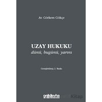 Uzay Hukuku - Görkem Gökçe - On İki Levha Yayınları