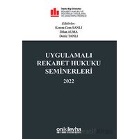 Uygulamalı Rekabet Hukuku Seminerleri 2022 - Kolektif - On İki Levha Yayınları