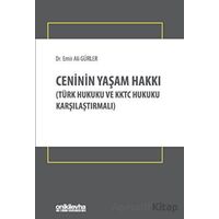 Ceninin Yaşam Hakkı - Emir Ali Gürler - On İki Levha Yayınları