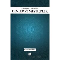 Geçmişten Günümüze Dinler ve Mezhepler - Enver Osman Kaan - Diyanet İşleri Başkanlığı