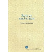 Ruh ve Beka-yı Ruh - Ahmed Hamdi Akseki - Diyanet İşleri Başkanlığı