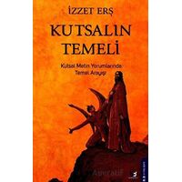 Kutsalın Temeli - İzzet Erş - Beyaz Baykuş Yayınları