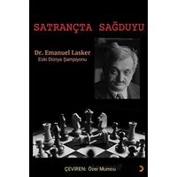 Satrançta Sağduyu - Emanuel Lasker - Cinius Yayınları