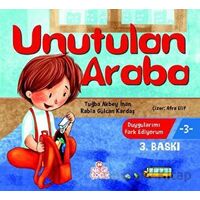 Unutulan Araba - Duygularımı Fark Ediyorum 3 - Rabia Gülcan Kardaş - Nesil Çocuk Yayınları