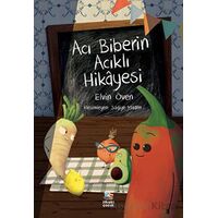 Acı Biberin Acıklı Hikayesi - Elvin Öven - İthaki Çocuk Yayınları