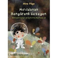 Mırıldanan Rengarenk Gezegen - Olmadık İşler Araştırma Merkezi-2