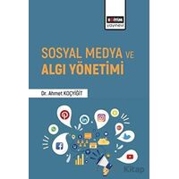 Sosyal Medya ve Algı Yönetimi - Ahmet Koçyiğit - Eğitim Yayınevi - Bilimsel Eserler