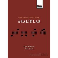 Müzik Teorisi Çalışma Kitabı 1 Aralıklar - Arda Erdem - Eğitim Yayınevi - Bilimsel Eserler