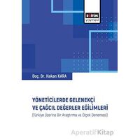 Yöneticilerde Gelenekçi ve Çağcıl Değerler Eğilimleri