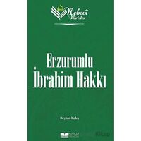 Erzurumlu İbrahim Hakkı - Nebevi Varisler 82 - Reyhan Keleş - Siyer Yayınları