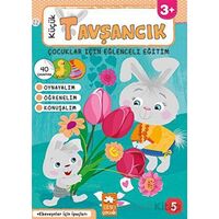 Küçük Tavşancık - Çocuklar İçin Eğlenceli Eğitim No:5 - Bahar Çetiner - Eksik Parça Yayınları