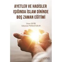 Ayetler ve Hadisler Işığında İslam Dininde Boş Zaman Eğitimi