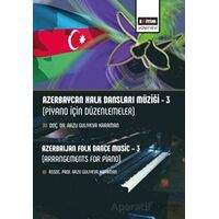 Azerbaycan Halk Dansları Müziği 3 - Arzu Gulıyeva Karaman - Eğitim Yayınevi - Bilimsel Eserler