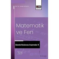 Matematik ve Fen Alanında Uluslararası Araştırmalar IX