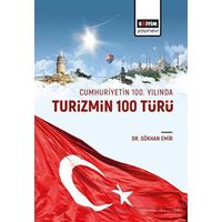 Cumhuriyetin 100 Yılında Turizmin 100 Türü - Gökhan Emir - Eğitim Yayınevi - Bilimsel Eserler