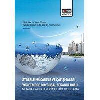 Stresle Mücadele ve Çatışmaları Yönetmede Duygusal Zekanın Rolü