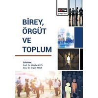 Birey, Örgüt ve Toplum - Kolektif - Eğitim Yayınevi - Bilimsel Eserler