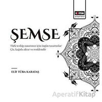 Şemse - Elif Tüba Karataş - Eğitim Yayınevi - Bilimsel Eserler
