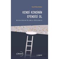 Kendi Kendinin Efendisi Ol - Yusuf Yüksel Köken - Liman Yayınevi