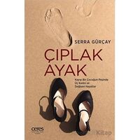 Çıplak Ayak - Serra Gürçay - Ceres Yayınları