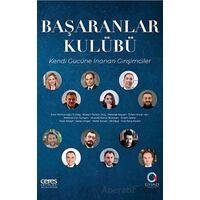 Başaranlar Kulübü - Kendi Gücüne İnanan Girişimciler - Özlem Bay - Ceres Yayınları