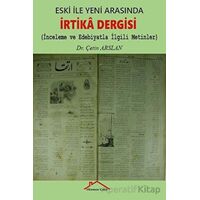Eski İle Yeni Arasında İrtika Dergisi - Çetin Arslan - Kırmızı Çatı Yayınları