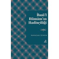 İbnu’l-Hümamın Hadisçiliği - Ramazan Özmen - Fecr Yayınları