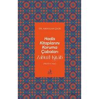 Hadis Kitaplarını Koruma Çabaları Zabtü’l-Kitab - Abdullah Çelik - Fecr Yayınları