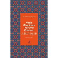 Hadis Kitaplarını Koruma Çabaları Zabtü’l-Kitab - Abdullah Çelik - Fecr Yayınları