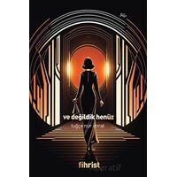 Ve Değildik Henüz - Tuğçe Nur İmrat - Fihrist Kitap