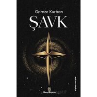 Şavk - Gamze Kurban - Kitap Müptelası Yayınları
