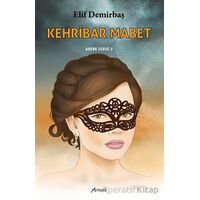 Kehribar Mabet -3 - Elif Demirbaş - Armoni Yayıncılık